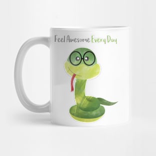 Feel Awesome Everyday - Cute Green Healthy Snake Mug